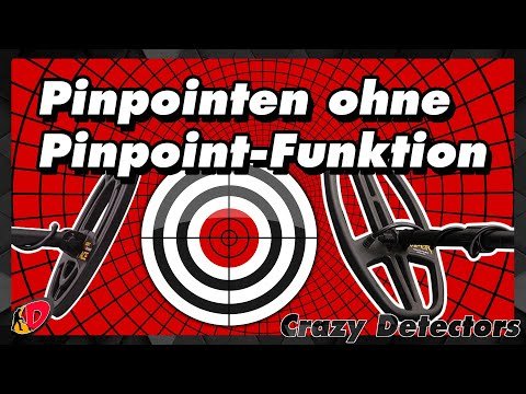 Sondeltipps & Tricks: Pinpointen ohne Pinpointer - Crazy Detectors