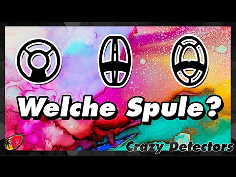 Wahl der richtigen Spule - Crazy Detectors